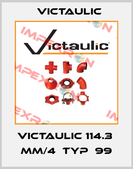 Victaulic 114.3  mm/4  Typ  99 Victaulic