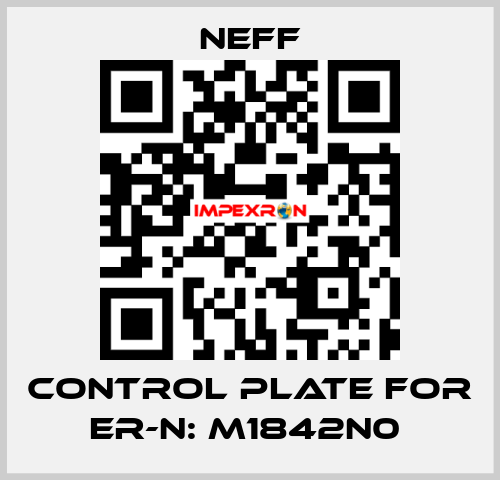 Control Plate For Er-N: M1842N0  Neff