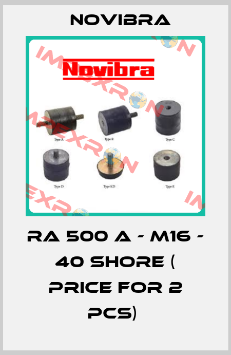 RA 500 A - M16 - 40 shore ( price for 2 pcs)  Novibra