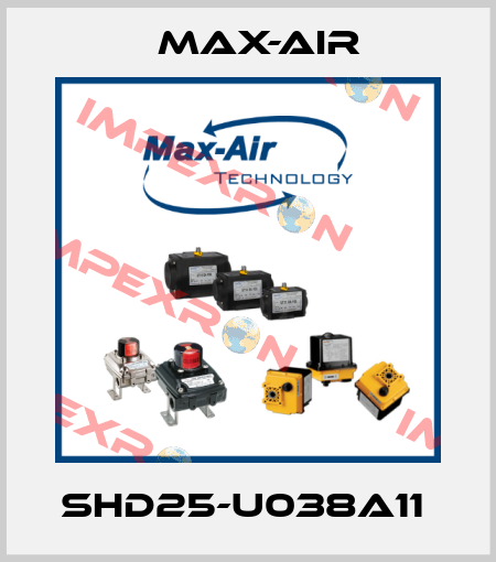 SHD25-U038A11  Max-Air