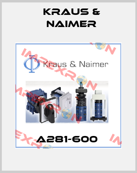 A281-600  Kraus & Naimer