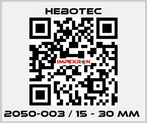 2050-003 / 15 - 30 mm  HEBOTEC