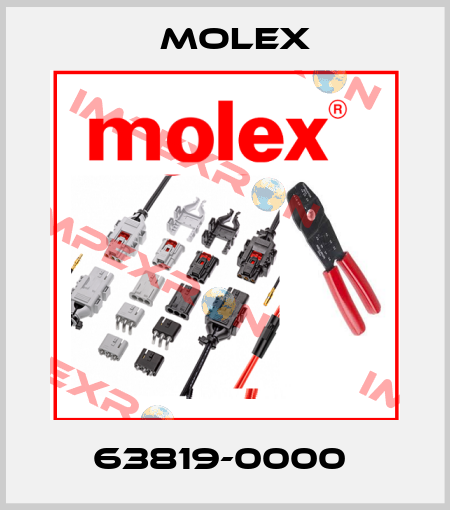 63819-0000  Molex