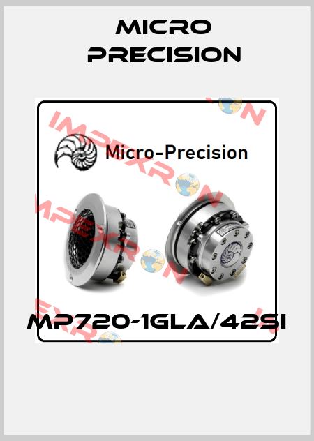 MP720-1GLA/42SI  MICRO PRECISION