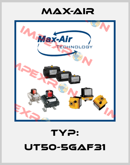 Typ: UT50-5GAF31 Max-Air