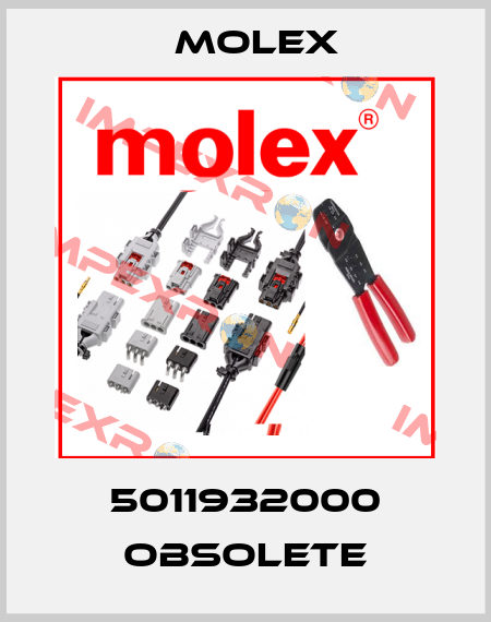 5011932000 obsolete Molex