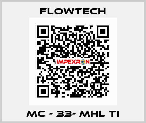 MC - 33- MHL TI Flowtech