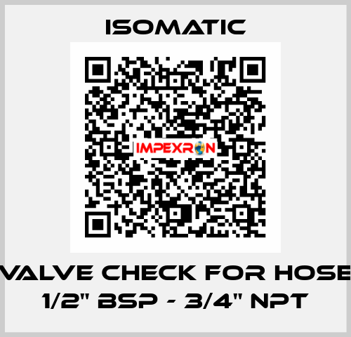 Valve check for hose 1/2" BSP - 3/4" NPT Isomatic