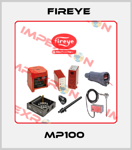 MP100  Fireye