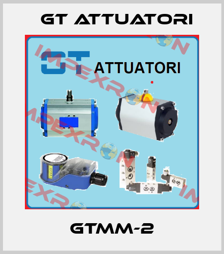 GTMM-2 GT Attuatori