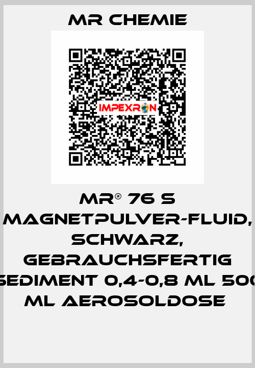 MR® 76 S MAGNETPULVER-FLUID, SCHWARZ, GEBRAUCHSFERTIG SEDIMENT 0,4-0,8 ML 500 ML AEROSOLDOSE  Mr Chemie