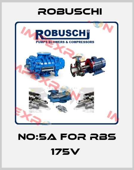 No:5A for RBS 175V  Robuschi