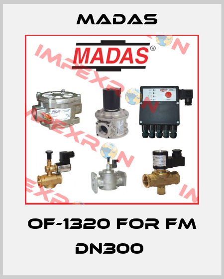 OF-1320 FOR FM DN300  Madas