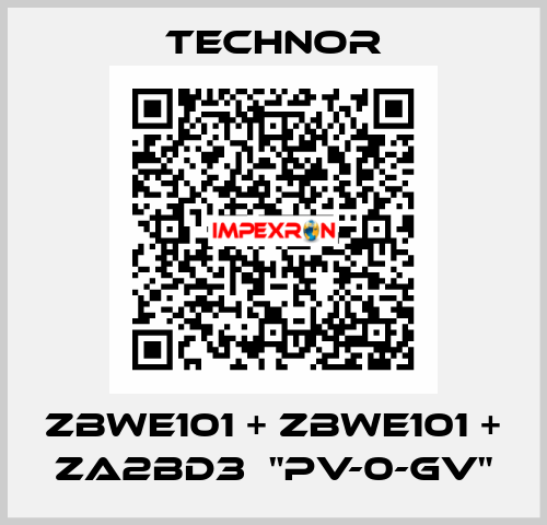 ZBWE101 + ZBWE101 + ZA2BD3  "PV-0-GV" TECHNOR