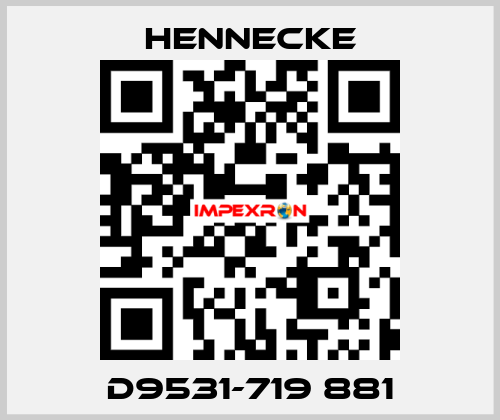 D9531-719 881 Hennecke