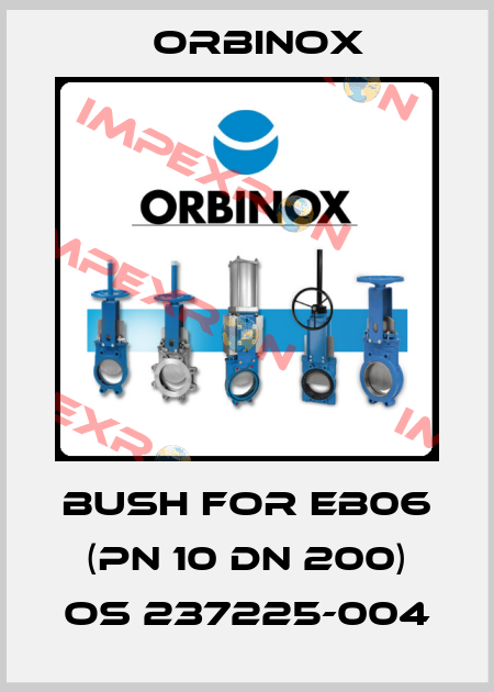 Bush for EB06 (PN 10 DN 200) OS 237225-004 Orbinox