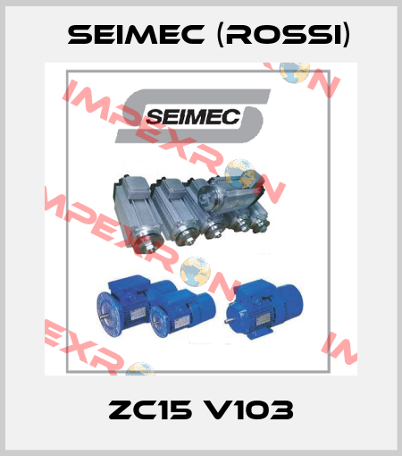 ZC15 V103 Seimec (Rossi)