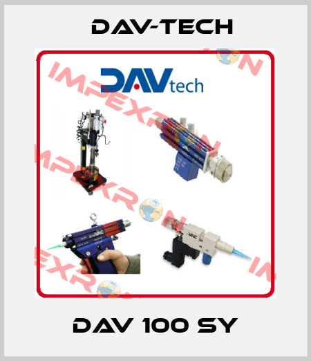 DAV 100 SY Dav-tech