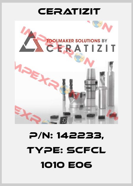 P/N: 142233, Type: SCFCL 1010 E06 Ceratizit