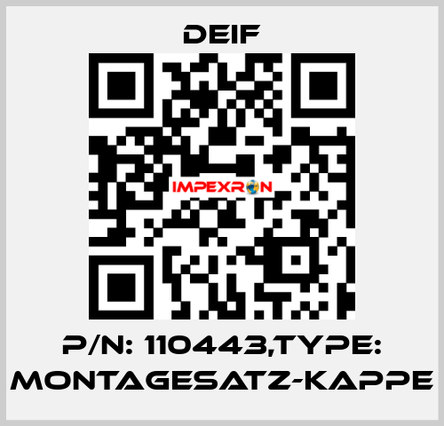 P/N: 110443,Type: MONTAGESATZ-KAPPE Deif