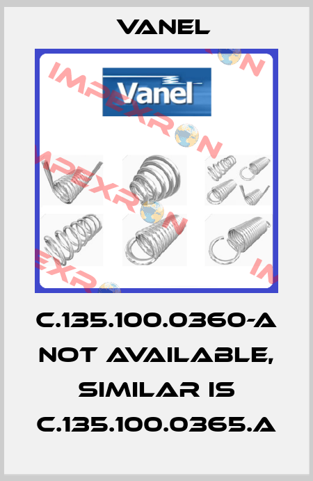 C.135.100.0360-A not available, similar is C.135.100.0365.A Vanel