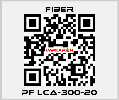 PF LCA-300-20 Fiber