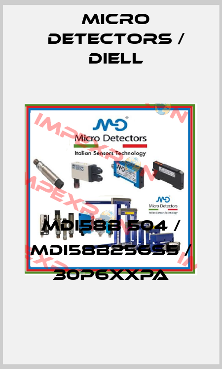 MDI58B 504 / MDI58B256S5 / 30P6XXPA
 Micro Detectors / Diell