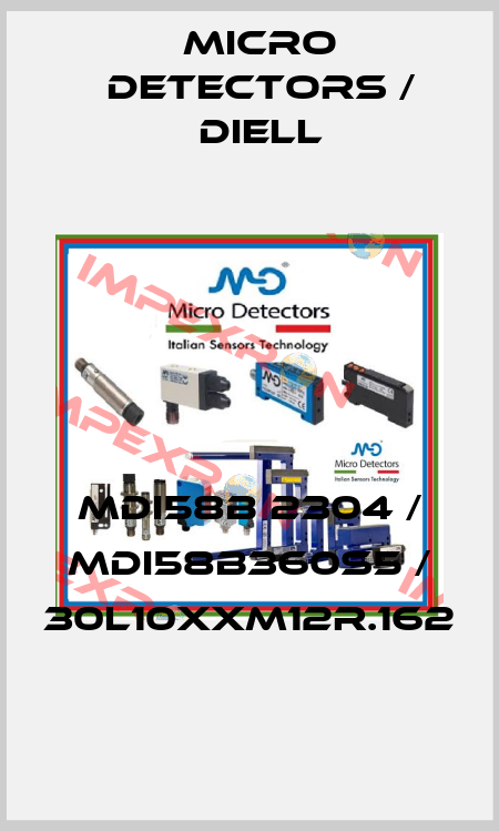 MDI58B 2304 / MDI58B360S5 / 30L10XXM12R.162
 Micro Detectors / Diell