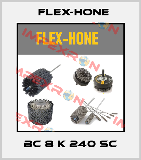 BC 8 K 240 SC Flex-Hone