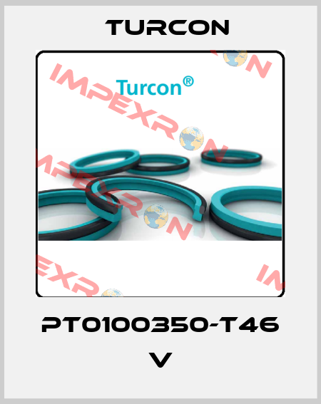 PT0100350-T46 V Turcon