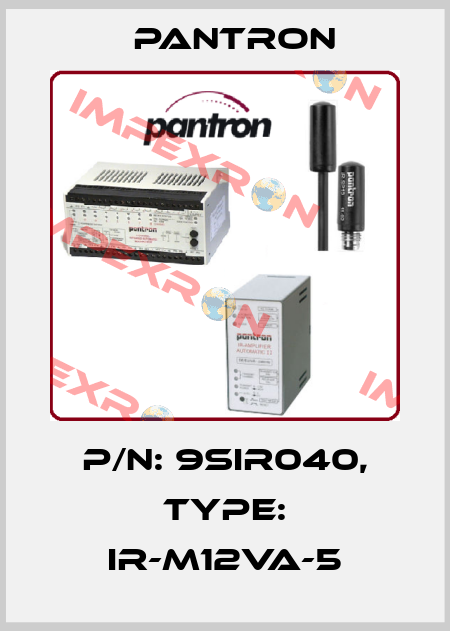 p/n: 9SIR040, Type: IR-M12VA-5 Pantron