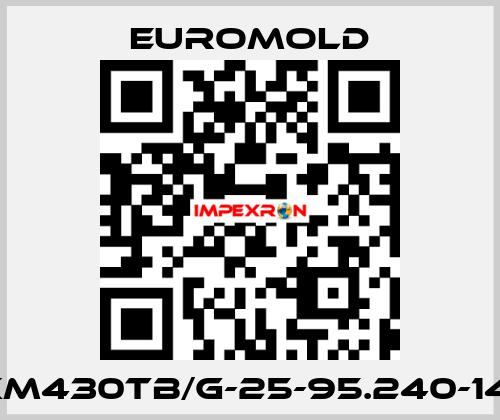 3XM430TB/G-25-95.240-14-5 EUROMOLD