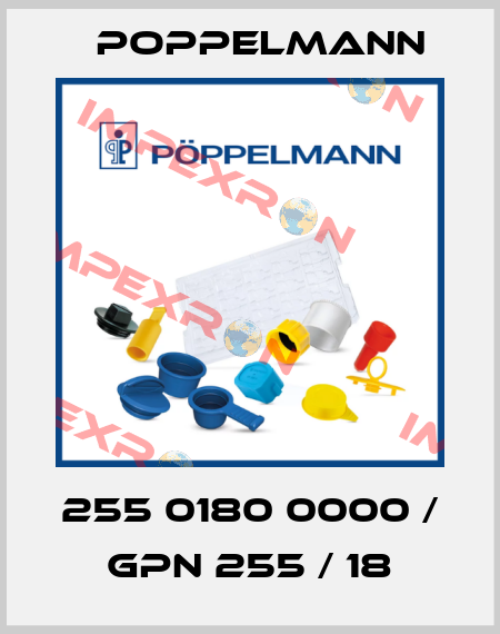 255 0180 0000 / GPN 255 / 18 Poppelmann