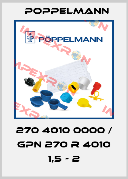 270 4010 0000 / GPN 270 R 4010 1,5 - 2 Poppelmann
