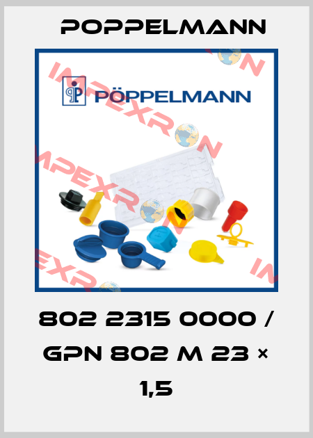 802 2315 0000 / GPN 802 M 23 × 1,5 Poppelmann