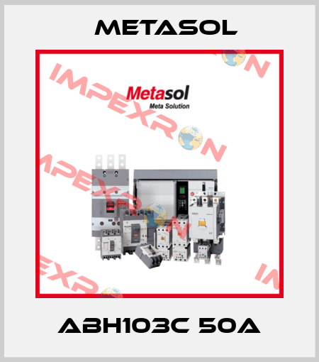 ABH103c 50A Metasol