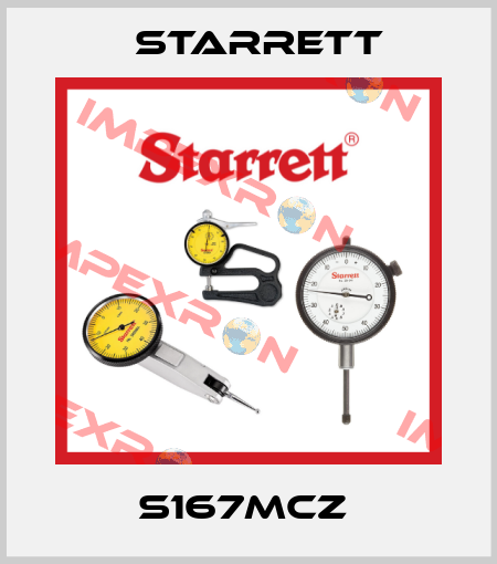 S167MCZ  Starrett