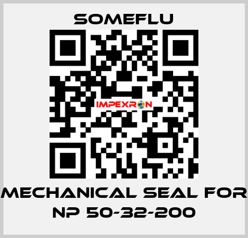 MECHANICAL SEAL for NP 50-32-200 SOMEFLU