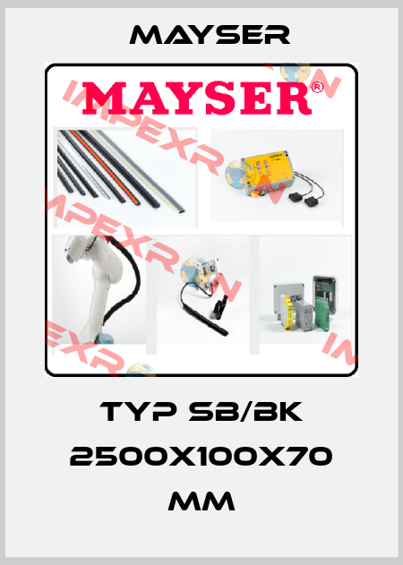 Typ SB/BK 2500x100x70 mm Mayser