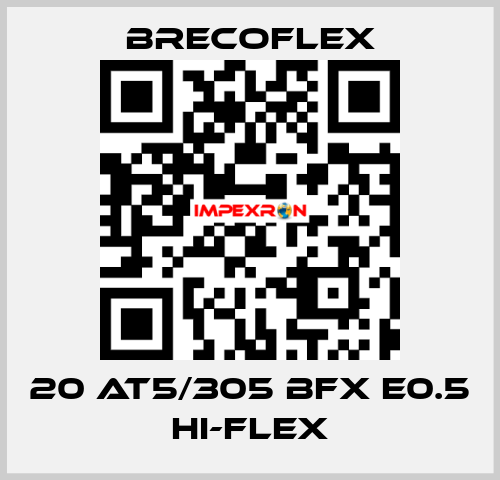 20 AT5/305 BFX E0.5 Hi-Flex Brecoflex