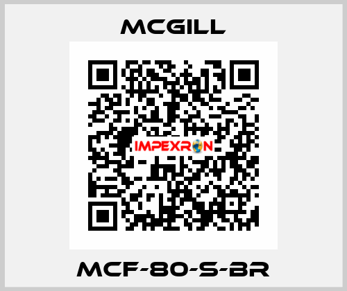 MCF-80-S-BR McGill