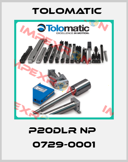 P20DLR NP  0729-0001 Tolomatic