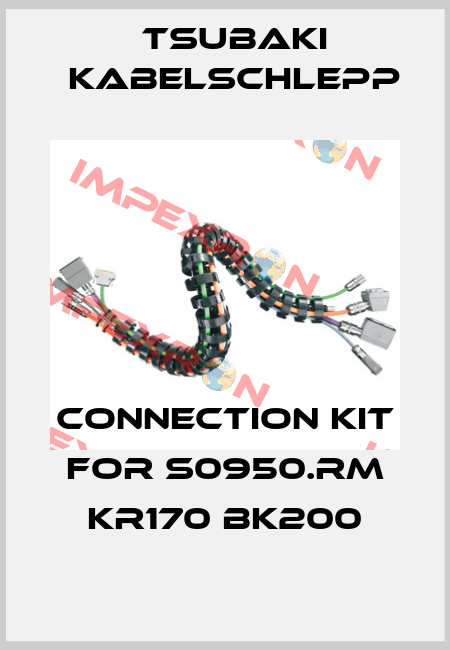 connection kit for S0950.RM KR170 BK200 Tsubaki Kabelschlepp