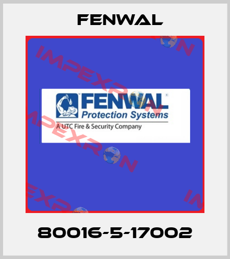 80016-5-17002 FENWAL