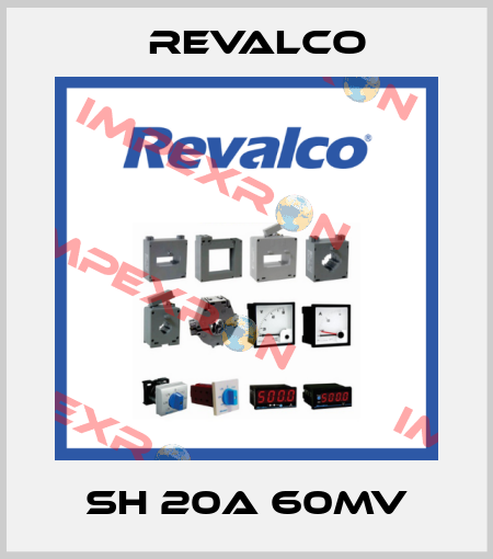SH 20A 60mV Revalco