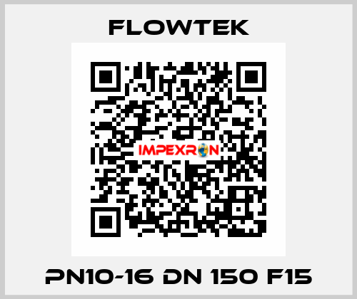 PN10-16 DN 150 F15 Flowtek