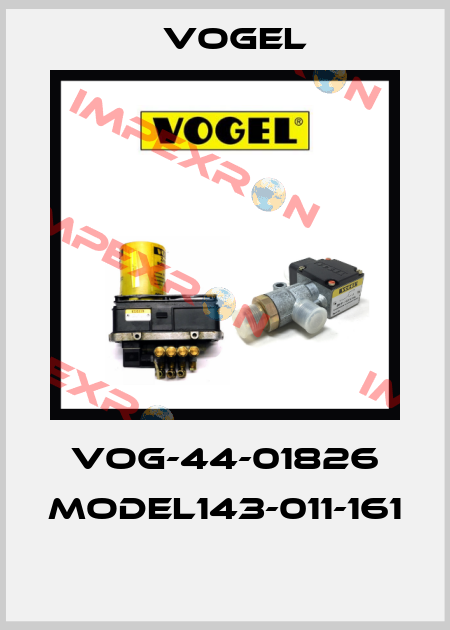 VOG-44-01826 MODEL143-011-161  Vogel