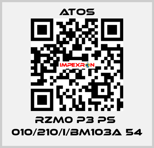 RZM0 P3 PS  010/210/I/BM103A 54 Atos