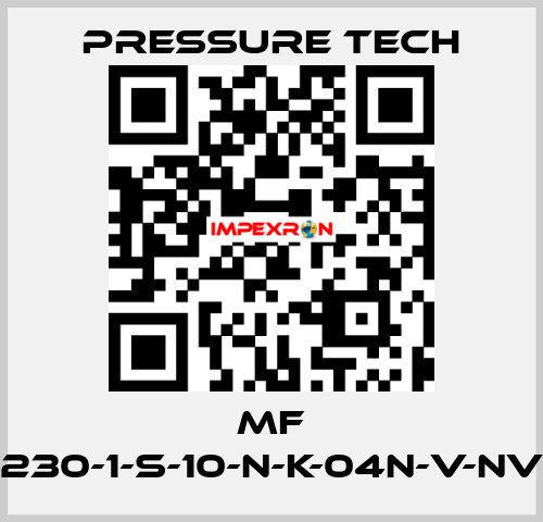 MF 230-1-S-10-N-K-04N-V-NV Pressure Tech