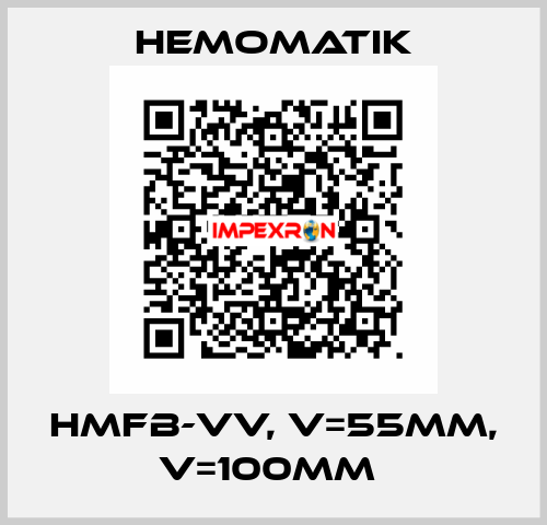 HMFB-VV, V=55mm, V=100mm  Hemomatik